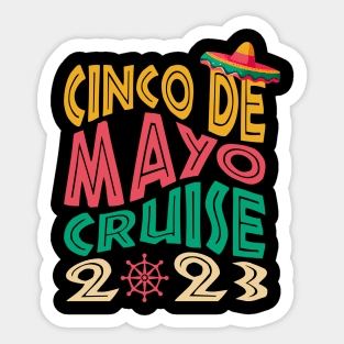 Cinco De Mayo Cruise 2023 Group Matching Shirts Sticker